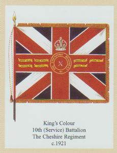 2006 Regimental Colours : The Cheshire Regiment #5 King's Colour 10th (Service) Battalion The Cheshire Regiment c.1921 Front