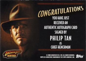 2008 Topps Indiana Jones Heritage - Autograph Cards #NNO Philip Tan Back