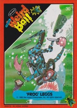 1986 Mel Appel Weird Ball #30 'Frog' Leggs Front