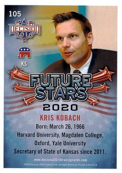 2016 Decision 2016 #105 Kris Kobach Back