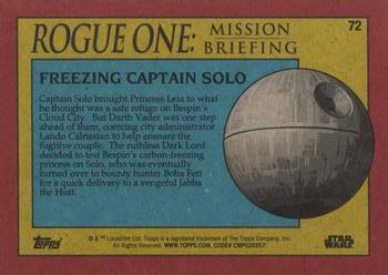 2016 Topps Star Wars Rogue One: Mission Briefing #72 Freezing Captain Solo Back