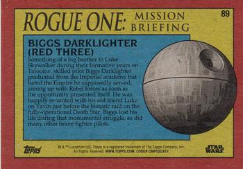 2016 Topps Star Wars Rogue One: Mission Briefing #89 Biggs Darklighter (Red Three) Back