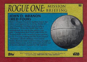 2016 Topps Star Wars Rogue One: Mission Briefing #90 John D. Branon (Red Four) Back