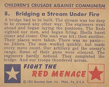 1951 Bowman (Fight the) Red Menace (R701-12) #8 Bridging a Stream Under Fire Back