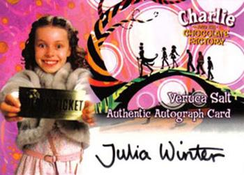 2005 ArtBox Charlie and the Chocolate Factory - Autographs #NNO Julia Winter Front