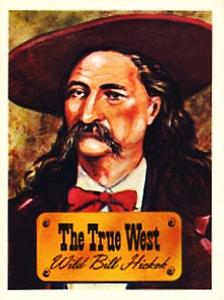 1977 The True West #5 Wild Bill Hickok Front