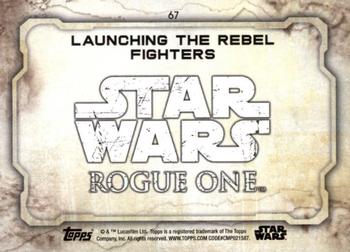 2016 Topps Star Wars Rogue One Series 1 #67 Launching the Rebel Fighters Back
