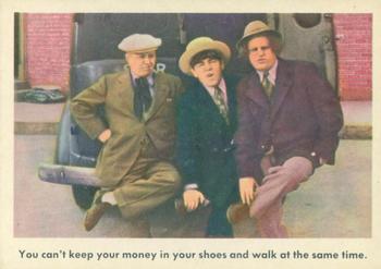 1959 Fleer The Three Stooges #16 You can't keep your money in your shoes and walk at the same time. Front