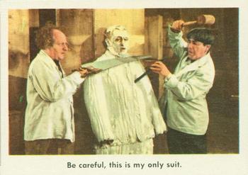 1959 Fleer The Three Stooges #51 Be careful, this is my only suit. Front