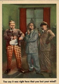 1959 Fleer The Three Stooges #80 You say it was right here that you lost your mind? Front