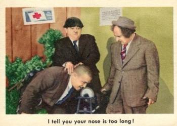 1959 Fleer The Three Stooges #94 I tell you your nose is too long! Front