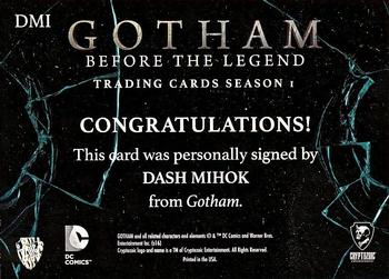 2016 Cryptozoic Gotham Season 1 - Autograph #DMI Dash Mihok Back