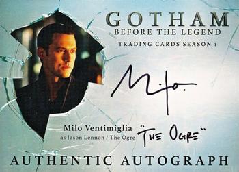 2016 Cryptozoic Gotham Season 1 - Autograph #MV Milo Ventimiglia Front