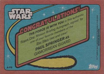 2016 Topps Star Wars Rogue One: Mission Briefing - Autographs #NNO Paul Springer Back
