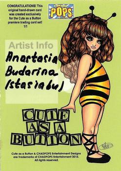 2016 Chadpops Cute as a Button - Artist Sketch Cards #NNO Anastasia Budarina Back