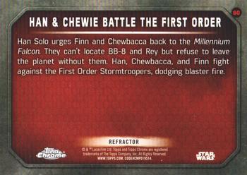 2016 Topps Chrome Star Wars The Force Awakens - Refractor #60 Han & Chewie Battle The First Order Back
