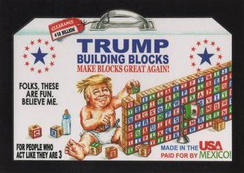 2017 Topps Wacky Packages 50th Anniversary #1 Trump Building Blocks Front