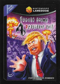 2017 Topps Wacky Packages 50th Anniversary #3 Donald Trump 4 President Evil Front