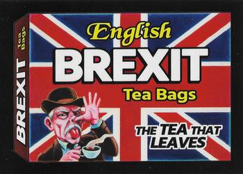 2017 Topps Wacky Packages 50th Anniversary #9 English Brexit Tea Bags Front