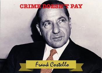 2016 Historic Autographs The Mob #8 Frank Costello Front