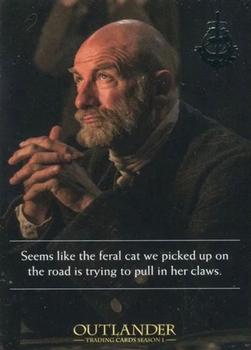2016 Cryptozoic Outlander Season 1 - Quotes Fraser  Silver Brooch Foil Stamp #Q5 Seems like the feral cat we picked up on the road is trying to pull in her claws - Dougal MacKenzie Front