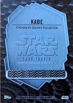 2016 Topps Star Wars Card Trader - Topps Choice #TC-4 Kabe Back
