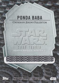 2016 Topps Star Wars Card Trader - Topps Choice #TC-5 Ponda Baba Back