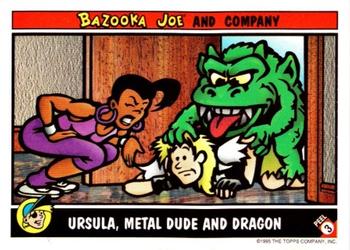 1995 Topps Bazooka Joe Sticker Cards #3 Ursula, Metal Dude and Dragon Front