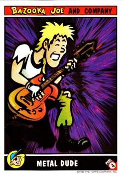 1995 Topps Bazooka Joe Sticker Cards #4 Metal Dude Front
