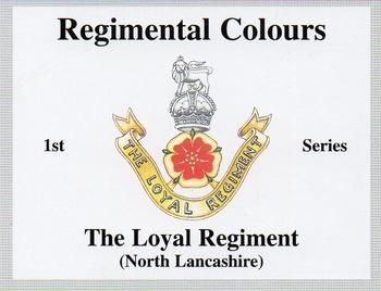 2009 Regimental Colours : The Loyal Regiment (North Lancashire) #NNO Title Card Front