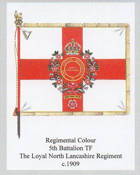 2009 Regimental Colours : The Loyal Regiment (North Lancashire) #4 Regimental Colour 5th Battalion TF c.1909 Front