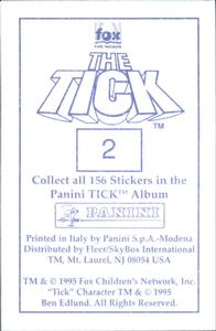1995 Panini The Tick Stickers #2 Arthur, we're superheroes! Something always Back