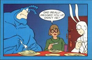 1995 Panini The Tick Stickers #61 Dad really messed you up, didn't he? Front