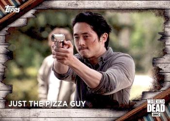 2017 Topps The Walking Dead Season 6 #5 Just the Pizza Guy Front
