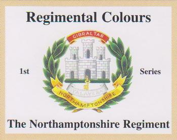 2007 Regimental Colours : The Northamptonshire Regiment 1st Series #NNO Title Card Front