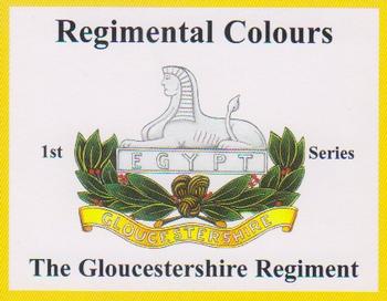 2006 Regimental Colours : The Gloucestershire Regiment 1st Series #NNO Title Card Front