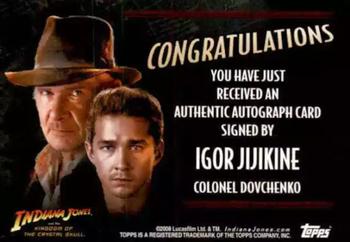 2008 Topps Indiana Jones and the Kingdom of the Crystal Skull - Autographs #NNO Igor Jijikine Back