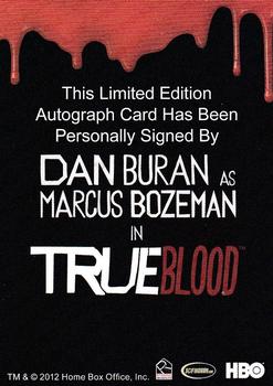 2012 Rittenhouse True Blood Premiere - Bordered Autographs #NNO Dan Buran Back