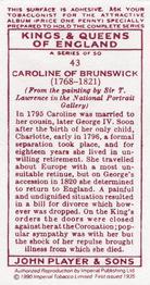 1990 Imperial Tobacco Co.1935 Player's Kings & Queens of England (Reprint) #43 Caroline of Brunswick Back