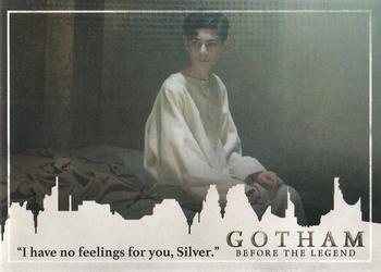 2017 Cryptozoic Gotham Season 2 #36 “I have no feelings for you, Silver.” Front