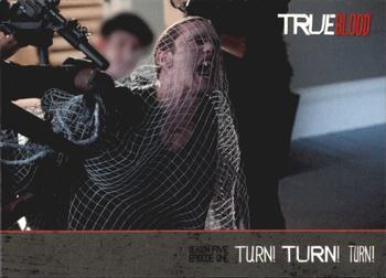2013 Rittenhouse True Blood Archives #99 Turn! Turn! Turn! Front