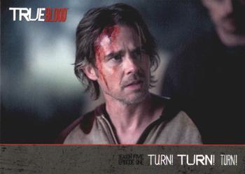 2013 Rittenhouse True Blood Archives #100 Turn! Turn! Turn! Front