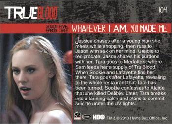 2013 Rittenhouse True Blood Archives #104 Whatever I Am, You Made Me Back