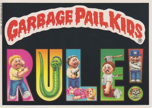 1986 Topps Garbage Pail Kids Giant Series 2 #3 Garbage Pail Kids Rule! Front