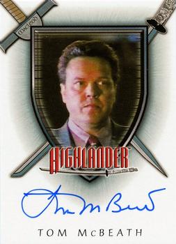 2003 Rittenhouse The Complete Highlander (TV) - Autographs #A8 Tom McBeath Front