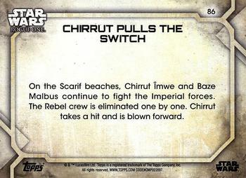 2017 Topps Star Wars Rogue One Series 2 #86 Chirrut Pulls the Switch Back