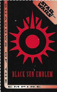 1996 Kellogg's Star Wars Shadows of the Empire #NNO Black Sun Emblem Front