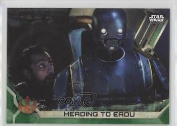 2017 Topps Star Wars Rogue One Series 2 - Green #29 Heading to Eadu Front