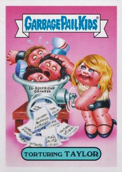 2017 Topps Garbage Pail Kids Battle of the Bands #12a Torturing Taylor Front