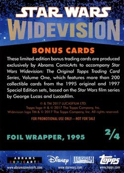 2017 Abrams Star Wars Widevision Bonus Cards #2 Foil Wrapper Back